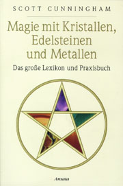 Magie mit Kristallen, Edelsteinen und Metallen