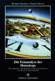Die Feinanalyse des Horoskops