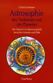 Astrosophie des Tierkreises und der Planeten