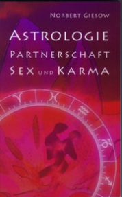 Astrologie, Partnerschaft, Sex und Karma