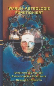 Warum Astrologie funktioniert