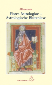 Astrologische Blütenlese - Flores Astrologiae