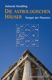 Die astrologischen Häuser - Tempel der Planeten