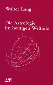 Die Astrologie im heutigen Weltbild
