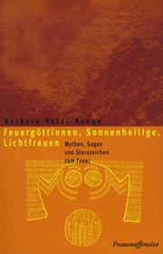 Feuergöttinnen, Sonnenheilige, Lichtfrauen