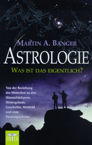 Astrologie - was ist das eigentlich?