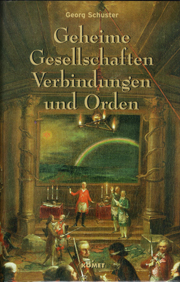 Geheime Gesellschaften, Verbindungen und Orden