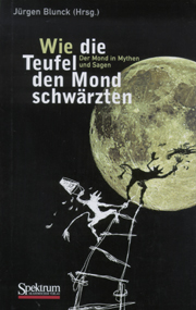 Wie die Teufel den Mond schwärzten