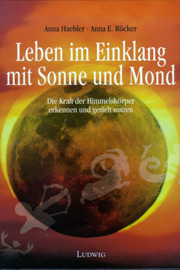 Leben im Einklang mit Sonne und Mond