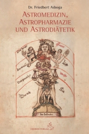 Astromedizin, Astropharmazie und Astrodiätetik