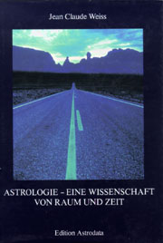 Astrologie - eine Wissenschaft von Raum und Zeit