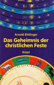 Das Geheimnis der christlichen Feste