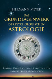 Das Grundlagenwerk der psychologischen Astrologie