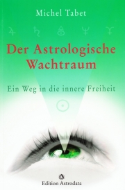 Der astrologische Wachtraum