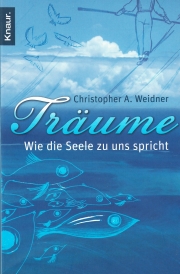Träume - Wie die Seele zu uns spricht