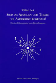 Sind die Aussagen und Thesen der Astrologie beweisbar?