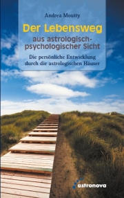 Der Lebensweg aus astrologisch-psychologischer Sicht