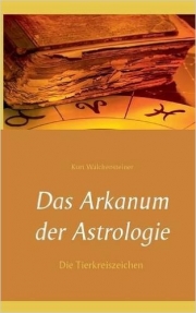 Das Arkanum der Astrologie