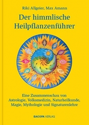 Der himmlische Heilpflanzenführer