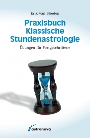 Praxisbuch Klassische Stundenastrologie