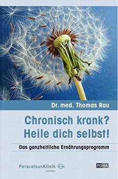 Chronisch krank? - Heile dich selbst!