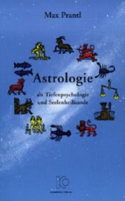 Astrologie als Tiefenpsychologie und Seelenheilkunde
