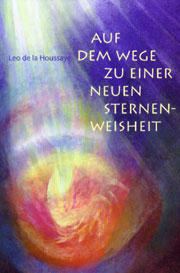 Auf dem Weg zu einer neuen Sternenweisheit