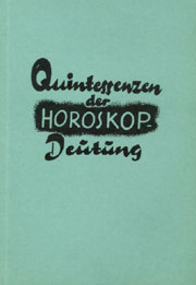 Quintessenzen der Horoskopdeutung